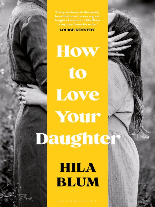 Title details for How to Love Your Daughter by Hila Blum - Available